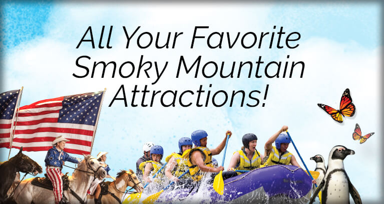 Access to all your favorite Smoky Mountain Locations!